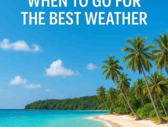 Andaman Islands Climate Guide 2025: When to Go for the Best Weather